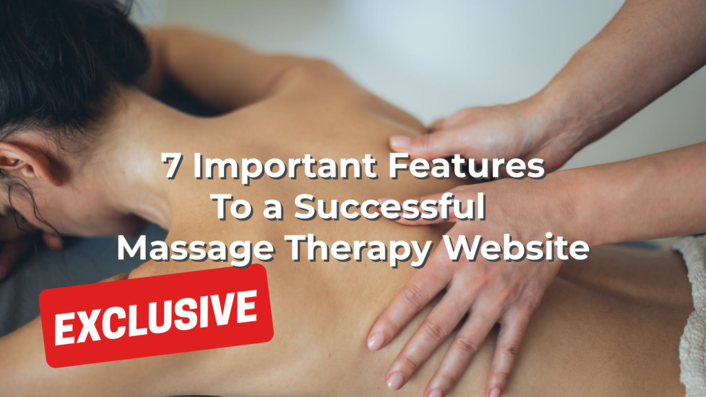 7 Important Features To a Successful Massage Therapy Website Thumbnail