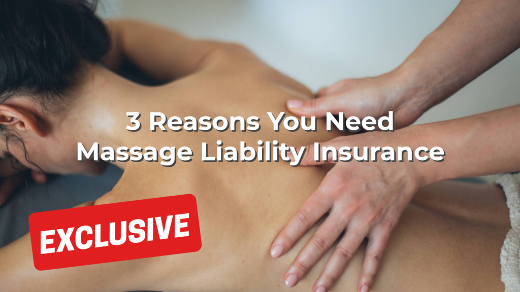 3 Reasons You Need Massage Liability Insurance