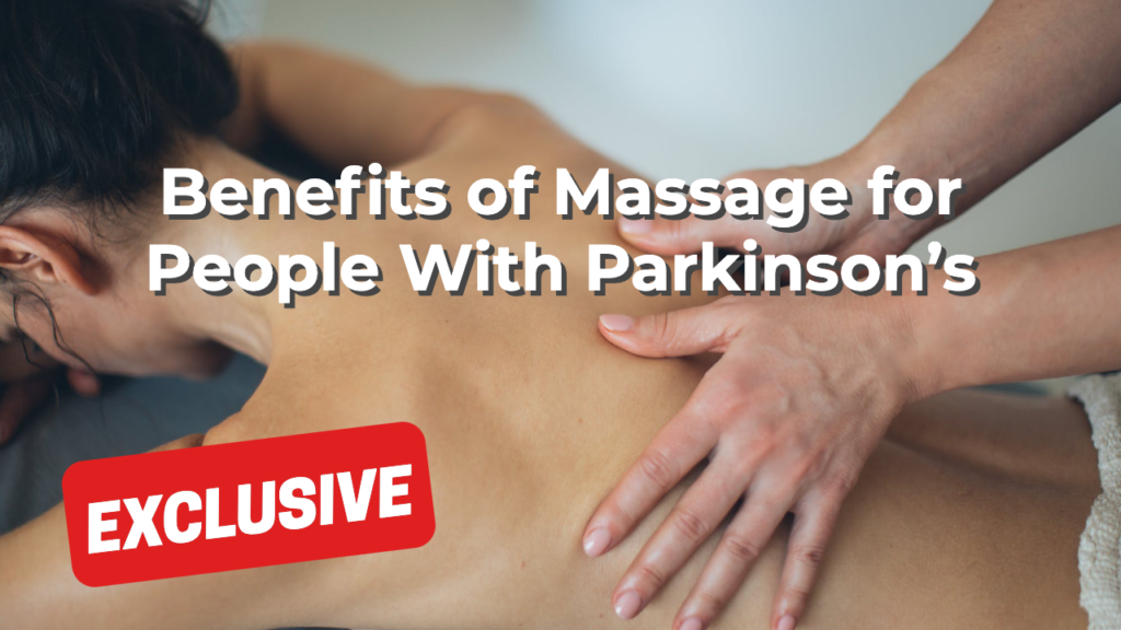 Benefits of Massage for People With Parkinson’s
