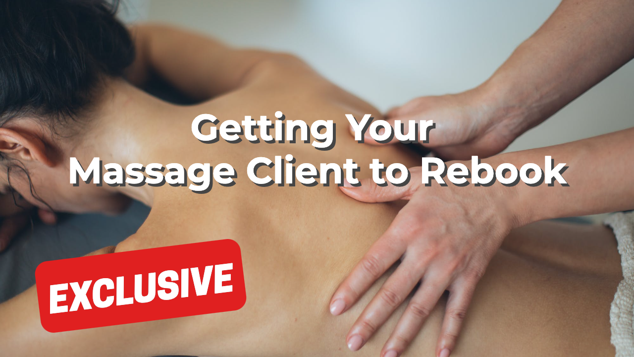 Getting Your Massage Client to Rebook
