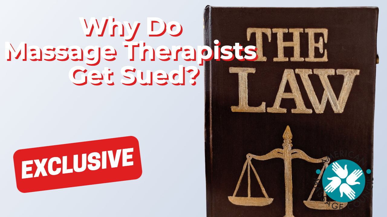 Why Do Massage Therapists Get Sued?