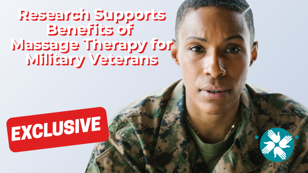 Research Supports Benefits of Massage Therapy for Military Veterans