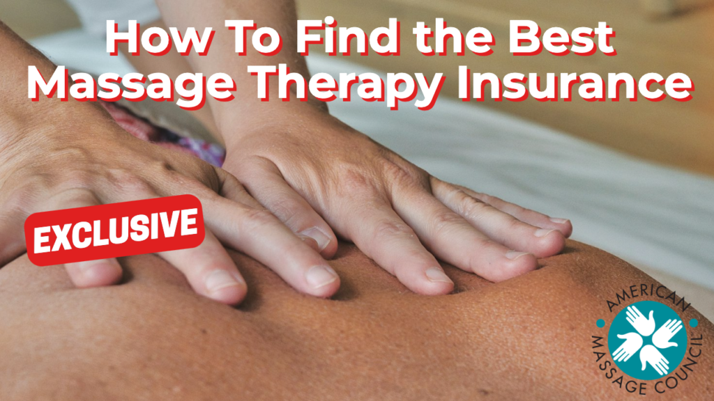 How To Find the Best Massage Therapy Insurance