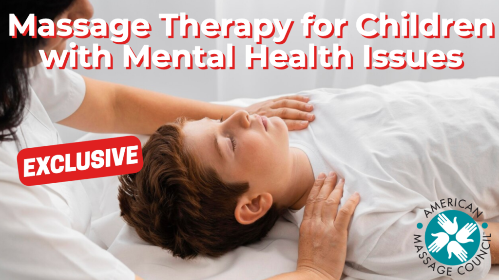 Massage Therapy for Children with Mental Health Issues