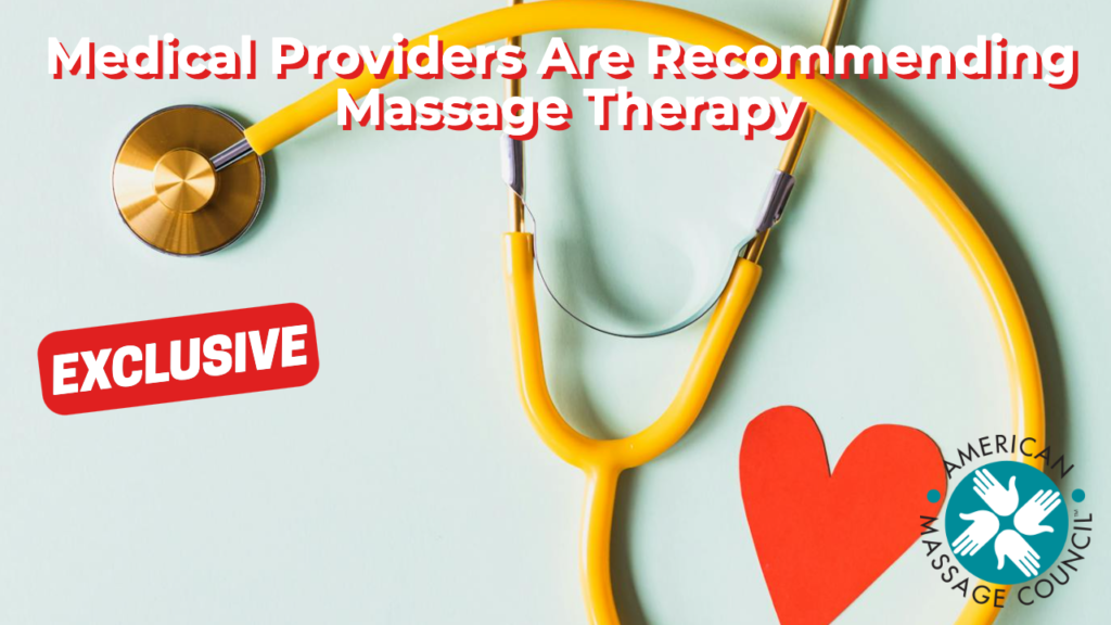 Medical Providers Are Recommending Massage Therapy