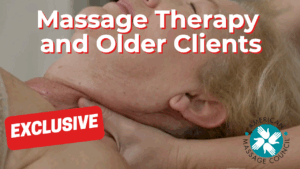 Massage Therapy and Older Clients