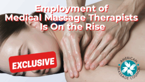 Employment of Medical Massage Therapists Is On the Rise