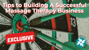 Tips to Building A Successful Massage Therapy Business