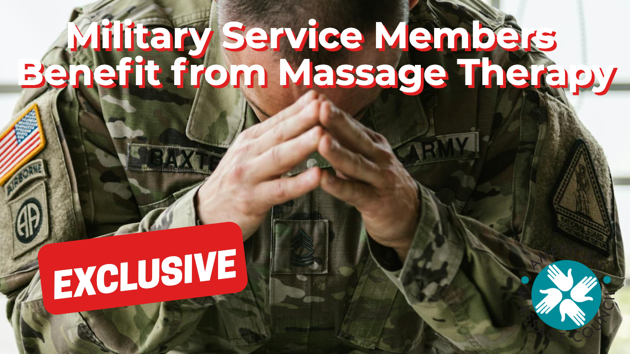 Military Service Members Benefit from Massage Therapy