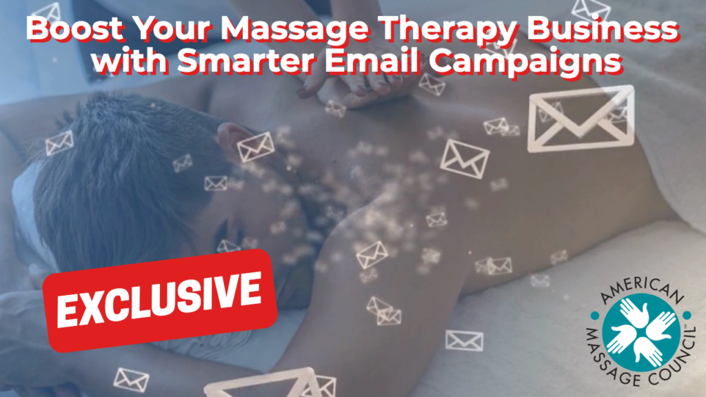 Boost Your Massage Therapy Business with Smarter Email Campaigns