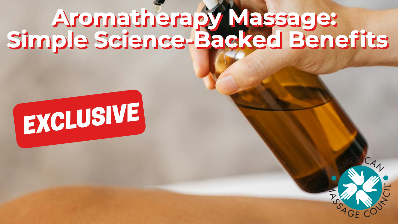 Aromatherapy Massage: Simple Science‑Backed Benefits
