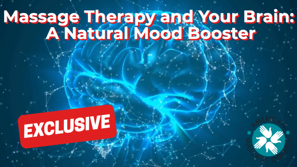 Massage Therapy and Your Brain: A Natural Mood Booster