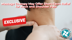 Massage Therapy May Offer Short-Term Relief for Neck and Shoulder Pain