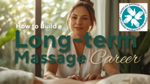 How to Build a Long-term Massage Career