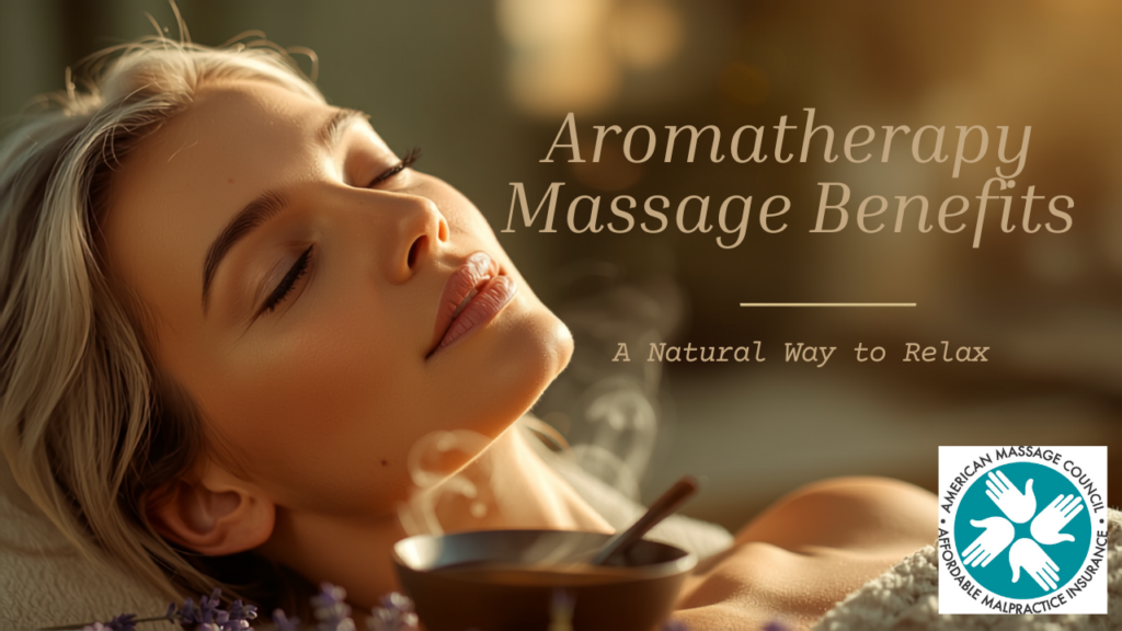 Aromatherapy Massage Benefits: A Natural Way to Relax